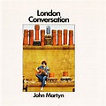 John Martyn – London Conversation (CD) - Discogs