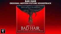 Bad Hair - Original Motion Picture Soundtrack Preview (Official Video ...