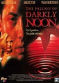 The Passion of Darkly Noon (1995) de Philip Ridley - tt0114099 Ashley ...