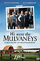 We Were the Mulvaneys (2002) — The Movie Database (TMDB)