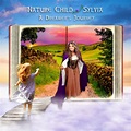 Nature Child - A Dreamer's Journey | Sylvia