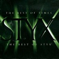 Styx - The Best Of Times: The Best Of Styx (1997, CD) | Discogs