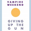 Giving Up the Gun by Vampire Weekend (Single; XL): Reviews, Ratings ...