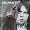 Nick Drake - The John Peel Session Plus... (Vinyl) | Discogs