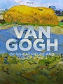 Prime Video: Van Gogh: Of Wheat Fields and Clouded Skies