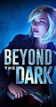 Beyond the Dark - Season 2 - IMDb