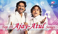 Top 15 Ajay-Atul Marathi Songs Best Songs Hits