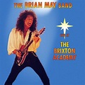 Brian May - Live at the Brixton Academy Lyrics and Tracklist | Genius