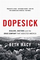 Dopesick: Dealers, Doctors And The Drug Company That Addicted America ...