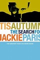 Tis Autumn: The Search for Jackie Paris - Movie Reviews - Rotten Tomatoes