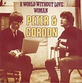 BILLBOARD #1 HITS: #111: “WORLD WITHOUT LOVE”- PETER AND GORDON- JUNE ...