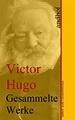 Victor Hugo: Gesammelte Werke (Victor Hugo - Andhof)