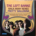 The Left Banke - Walk Away Renée / Pretty Ballerina (1967, Vinyl) | Discogs