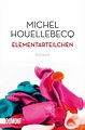 'Elementarteilchen' von 'Michel Houellebecq' - Buch - '978-3-8321-6278-8'