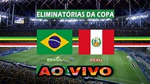 Brasil x peru ao vivo / eliminatórias da copa do mundo / 13/10/2020 ...