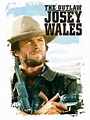 Watch The Outlaw Josey Wales | Prime Video
