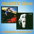 Walter Egan - Fundamental Roll / Not Shy by Walter Egan - Amazon.com Music