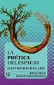 Libro La Poetica del Espacio De Bachelard, Gaston - Buscalibre