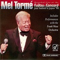 Mel Tormé - Recorded Live At The Fujitsu-Concord Jazz Festival In Japan ...