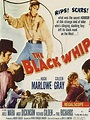 The Black Whip, un film de 1956 - Télérama Vodkaster