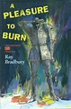 A Pleasure to Burn HC Ray Bradbury