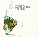 Joni Mitchell - Ladies Of The Canyon (Vinyl) | Discogs
