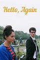 ‎Hello, Again (2014) directed by Tom Ruddock • Reviews, film + cast ...