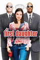 First Daughter (2004) — The Movie Database (TMDB)