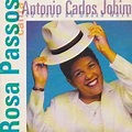 Rosa Passos – Rosa Passos Canta Antonio Carlos Jobim: 40 anos de Bossa ...