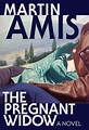 Read The Pregnant Widow Online by Martin Amis | Books