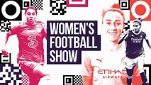 BBC iPlayer - The Womens Football Show - 2020/21: 07/02/2021