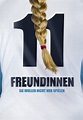 11 Freundinnen: DVD, Blu-ray oder VoD leihen - VIDEOBUSTER.de