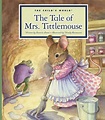 The Tale of Mrs. Tittlemouse - The Child's World