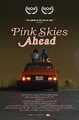 Pink Skies Ahead (2020) - IMDb
