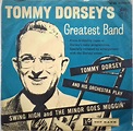 Tommy Dorsey And His Orchestra - Swing High / The Minor Goes Muggin ...