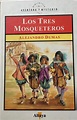 Biblioteca de Carmelinda: Los tres mosqueteros. Alejandro Dumas