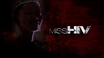 Miss HIV Trailer on Vimeo