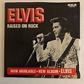 Raised On Rock - Elvis Presley | Elvis, Elvis presley, Elvis sings