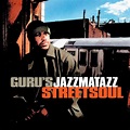 Guru - Jazzmatazz, Vol. 3: Streetsoul - Reviews - Album of The Year