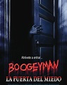 ProJect 10-A: 'Boogeyman: La puerta del miedo'