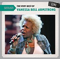 Setlist: The Very Best of Vanessa Bell Armstrong - Amazon.co.uk