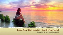 Love on The Rocks - Neil Diamond [Instrumental Cover by phpdev67] - YouTube