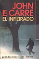 El Infiltrado: John le Carré: 9789500413152: Amazon.com: Books