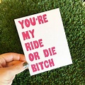 Ride or Die card Funny Friendship Card Best Friend Card | Etsy