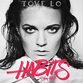 Tove Lo’s “Habits (Stay High)” Lyrics Meaning - Song Meanings and Facts