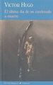 EL ULTIMO DIA DE UN CONDENADO A MUERTE | VICTOR HUGO | Casa del Libro ...