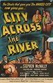 City Across the River movie directed by Maxwell Shane 1949 - Cliomuse.com