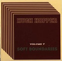 HUGH HOPPER / Soft Boundaries - プログレッシヴ・ロック専門店 World Disque
