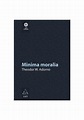 Minima moralia - Theodor-W. Adorno - hardcover - Editura Arthur
