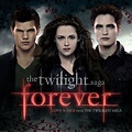 The Twilight Saga Forever: Love Songs From the Twilight Saga (OST)